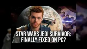 Have We Fixed Star Wars Jedi Survivor on PC? Stuttering Camera/Animation Addressed