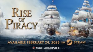 (PR) Rise of Piracy Launches Today in Early Access on Steam