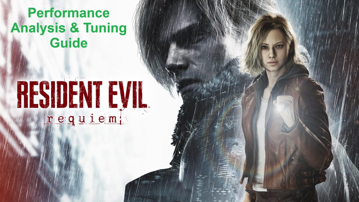 Resident Evil Requiem PC Performance Analysis & Tuning Guide – How To Get Best Experience On PC