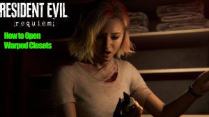 How to Open Warped Closets In Resident Evil Requiem