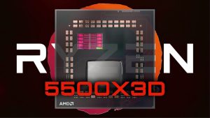 AMD Ryzen 5 5500X3D Launches In China; 6-Core/12-Thread Zen 3 X3D Chip With 96 MB L3 Cache