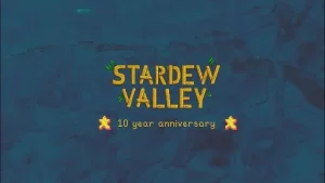 Happy 10th anniversary of Stardew Valley!