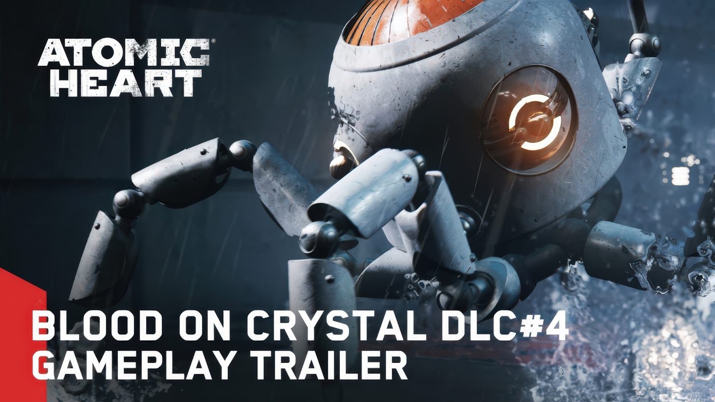 Atomic Heart’s Fourth and Final DLC “Blood on Crystal” Is Out Next Month