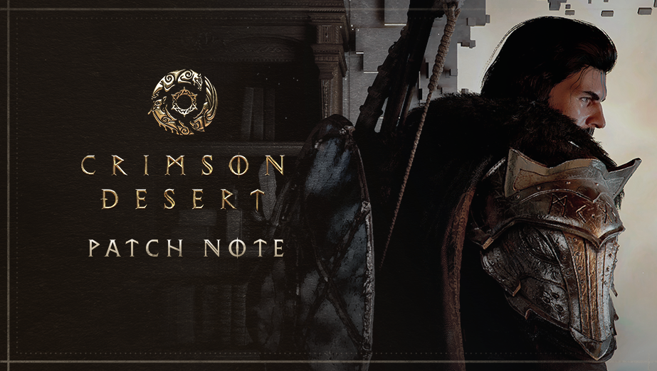 Crimson Desert Patch Notes Version 1.00.03