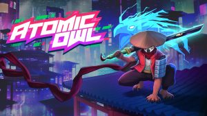 Atomic Owl for PS5, Xbox Series, PS4, Xbox One, and Switch launches May 20